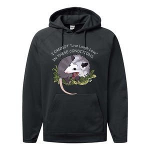 I CANNOT Live Laugh Love IN THESE CONDITIONS Performance Fleece Hoodie