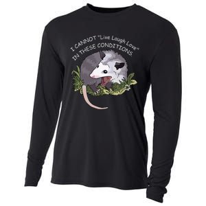 I CANNOT Live Laugh Love IN THESE CONDITIONS Cooling Performance Long Sleeve Crew