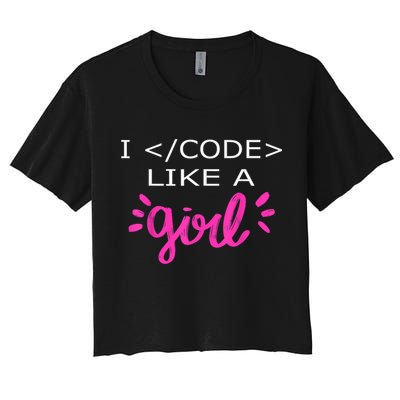 I Code Like A Girl Funny Binary Coding Computer Science Women's Crop Top Tee