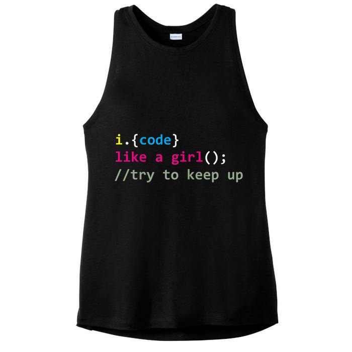 I Code Like A Girl Try To Keep Up Funny Coding Developer Ladies PosiCharge Tri-Blend Wicking Tank