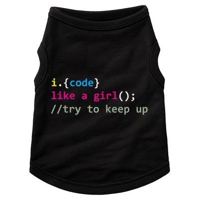 I Code Like A Girl Try To Keep Up Funny Coding Developer Doggie Tank