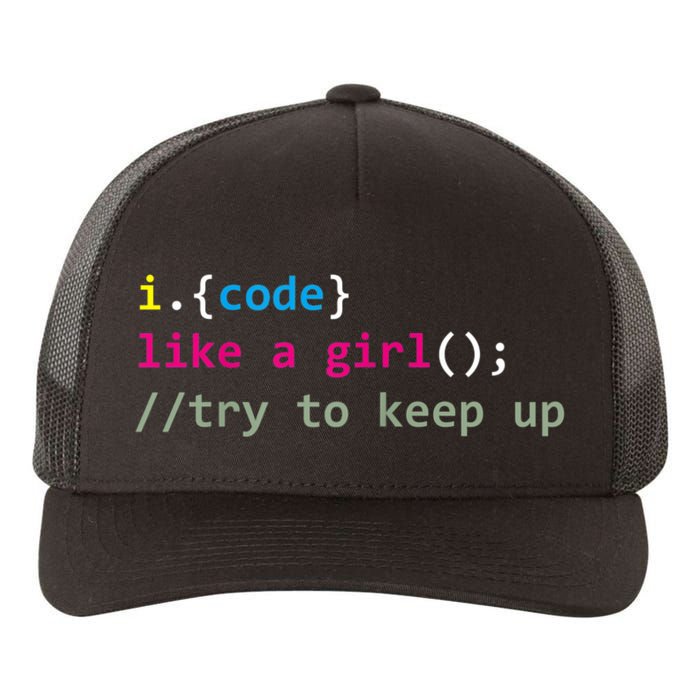 I Code Like A Girl Try To Keep Up Funny Coding Developer Yupoong Adult 5-Panel Trucker Hat