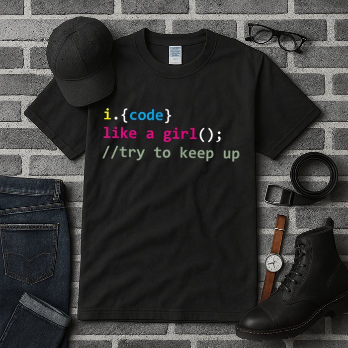 I Code Like A Girl Try To Keep Up Funny Coding Developer Tall T-Shirt