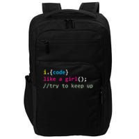 I Code Like A Girl Try To Keep Up Funny Coding Developer Impact Tech Backpack