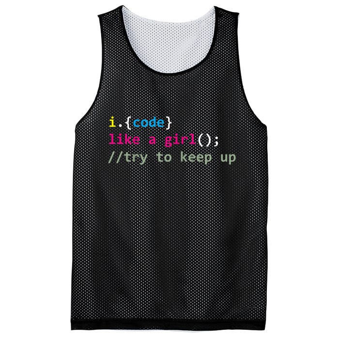 I Code Like A Girl Try To Keep Up Funny Coding Developer Mesh Reversible Basketball Jersey Tank