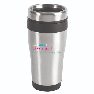 I Code Like A Girl Try To Keep Up Funny Coding Developer 16oz Travel Tumbler