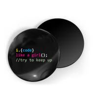 I Code Like A Girl Try To Keep Up Funny Coding Developer Magnet