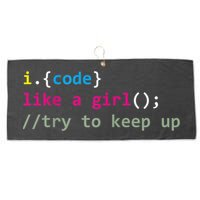 I Code Like A Girl Try To Keep Up Funny Coding Developer Large Microfiber Waffle Golf Towel