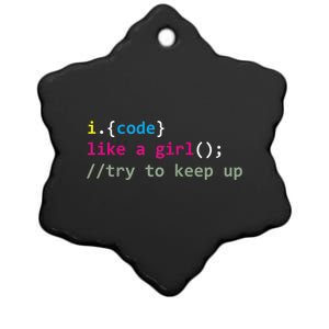 I Code Like A Girl Try To Keep Up Funny Coding Developer Ceramic Star Ornament