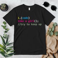 I Code Like A Girl Try To Keep Up Funny Coding Developer Premium T-Shirt