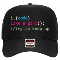 I Code Like A Girl Try To Keep Up Funny Coding Developer Trucker Hat