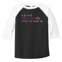 I Code Like A Girl Try To Keep Up Funny Coding Developer Toddler Fine Jersey T-Shirt