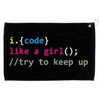 I Code Like A Girl Try To Keep Up Funny Coding Developer Grommeted Golf Towel