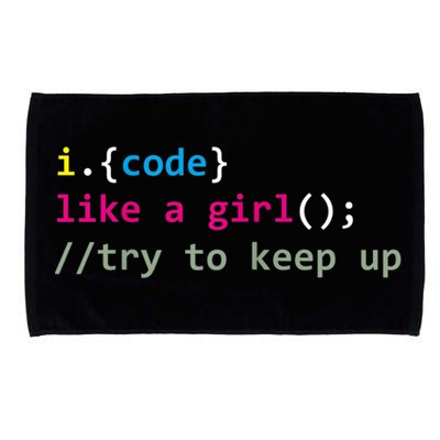 I Code Like A Girl Try To Keep Up Funny Coding Developer Microfiber Hand Towel