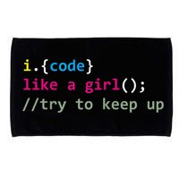 I Code Like A Girl Try To Keep Up Funny Coding Developer Microfiber Hand Towel