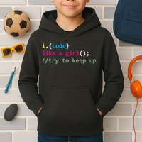 I Code Like A Girl Try To Keep Up Funny Coding Developer Kids Hoodie