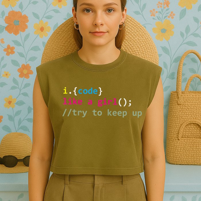 I Code Like A Girl Try To Keep Up Funny Coding Developer Garment-Dyed Women's Muscle Tee