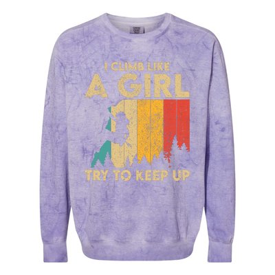 I Climb Like A Girl Vintage Rock Climbing Bouldering Wo Colorblast Crewneck Sweatshirt