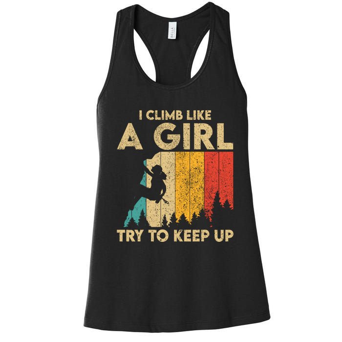 I Climb Like A Girl Vintage Rock Climbing Bouldering Wo Women's Racerback Tank