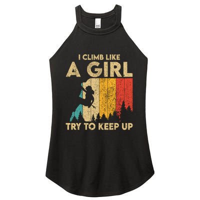 I Climb Like A Girl Vintage Rock Climbing Bouldering Wo Women's Perfect Tri Rocker Tank