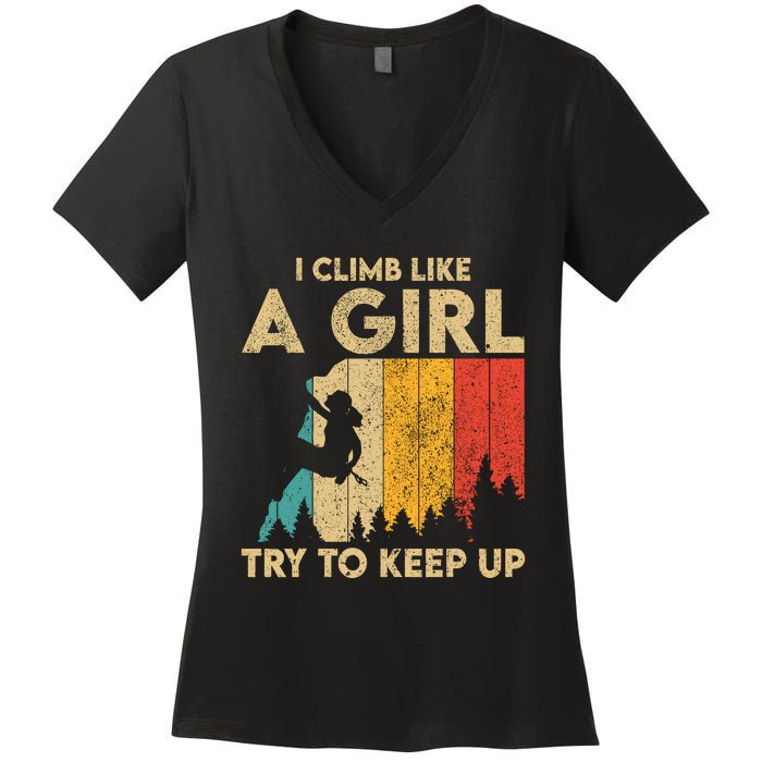 I Climb Like A Girl Vintage Rock Climbing Bouldering Wo Women's V-Neck T-Shirt