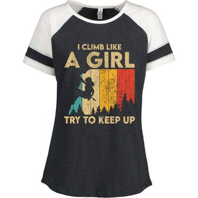 I Climb Like A Girl Vintage Rock Climbing Bouldering Wo Enza Ladies Jersey Colorblock Tee