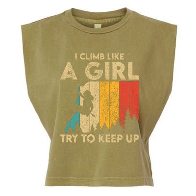 I Climb Like A Girl Vintage Rock Climbing Bouldering Wo Garment-Dyed Women's Muscle Tee