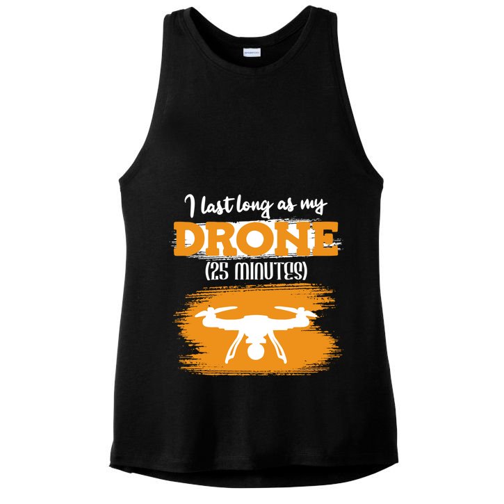 I Can Last As Long As My Drone 25 Minutes Racing Drones Funny Gift Ladies PosiCharge Tri-Blend Wicking Tank