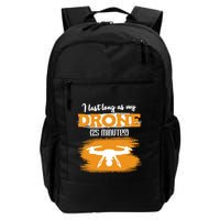 I Can Last As Long As My Drone 25 Minutes Racing Drones Funny Gift Backpack