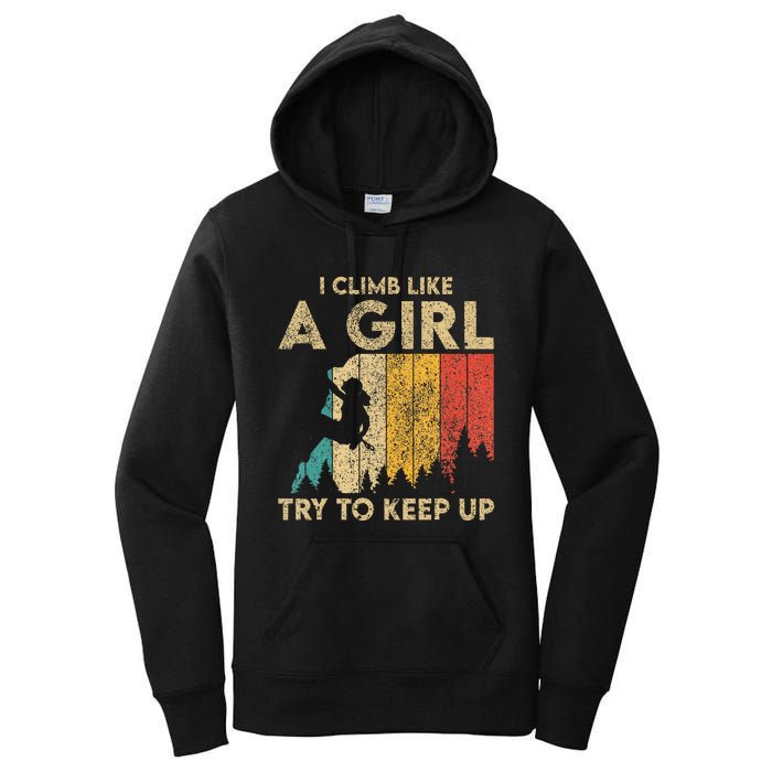 I Climb Like A Girl Vintage Rock Climbing Bouldering Women's Pullover Hoodie