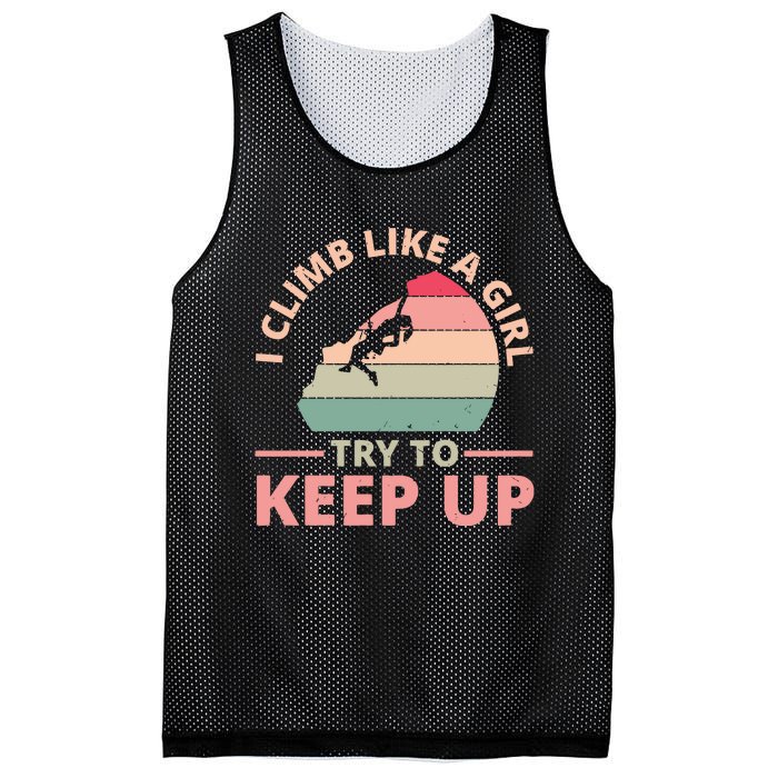 I Climb Like A Girl Try To Keep Up Climbing Funny Retro Mesh Reversible Basketball Jersey Tank