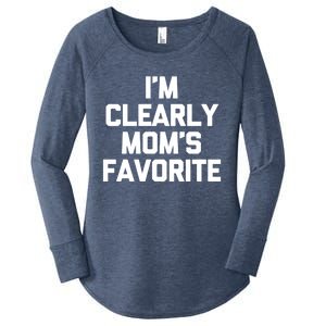 I'm Clearly Mom's Favorite Gift Funny Saying Sarcastic Mom Gift Women's Perfect Tri Tunic Long Sleeve Shirt