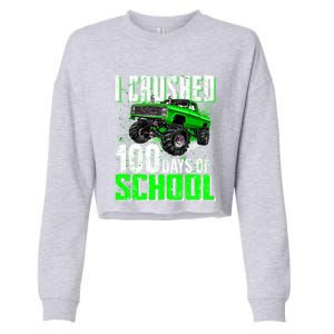 I Crushed Monster Truck 100 Days Of School Gift Gift Cropped Pullover Crew