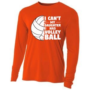 I Cant My Daughter Has Volleyball Lovely Proud Mom Dad Cool Gift Cooling Performance Long Sleeve Crew