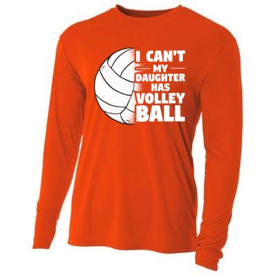 I Cant My Daughter Has Volleyball Lovely Proud Mom Dad Cool Gift Cooling Performance Long Sleeve Crew