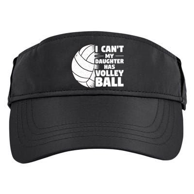 I Cant My Daughter Has Volleyball Lovely Proud Mom Dad Cool Gift Adult Drive Performance Visor