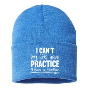 I Can't My Have Practice A Game Or Something Sport Mama Gift Sustainable Knit Beanie