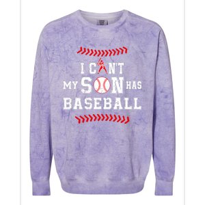 I Can't My Son Has Baseball Sports Funny Baseball Dad Mom Colorblast Crewneck Sweatshirt