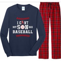 I Can't My Son Has Baseball Sports Funny Baseball Dad Mom Long Sleeve Pajama Set