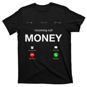 Incoming Call Money Is Calling Illustration Graphic Designs T-Shirt