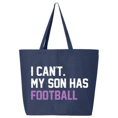 I Can'T My Son Has Football Funny Mom Dad Parent Gifts 25L Jumbo Tote