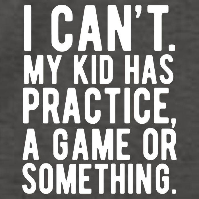 I Cant My Kid Has Practice A Game Or Something Mothers Day Vector Backpack