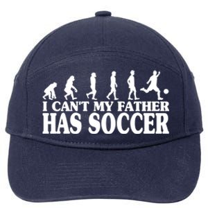 I CanT My Father Has Soccer Football Cool Gift 7-Panel Snapback Hat