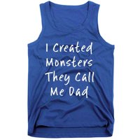 I Created Monsters They Call Me Dad Daddy Halloween Costume Gift Tank Top