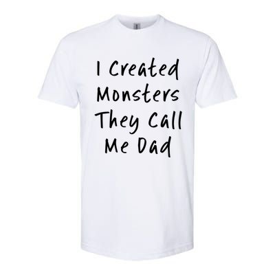 I Created Monsters They Call Me Dad Daddy Halloween Costume Gift Softstyle CVC T-Shirt