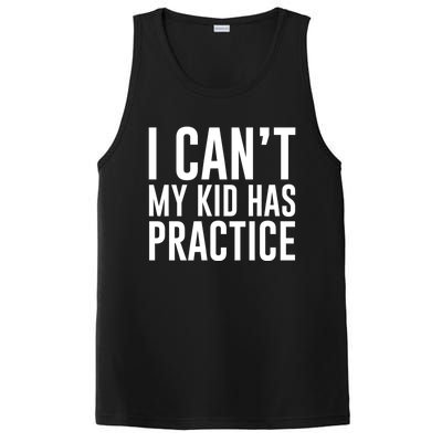 I Can't My Has Practice Funny Sports Dad Mom Gift PosiCharge Competitor Tank