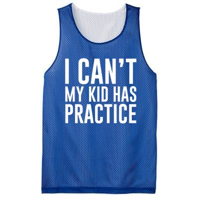 I Can't My Has Practice Funny Sports Dad Mom Gift Mesh Reversible Basketball Jersey Tank