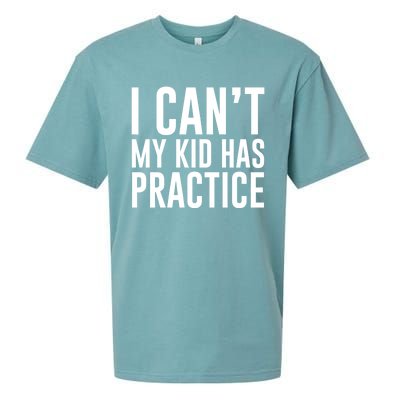 I Can't My Has Practice Funny Sports Dad Mom Gift Sueded Cloud Jersey T-Shirt