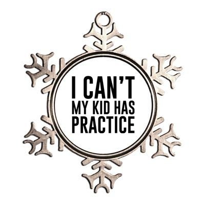 I Can't My Has Practice Funny Sports Dad Mom Gift Metallic Star Ornament