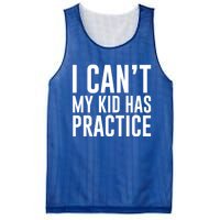 I Can't My Has Practice Funny Sports Dad Mom Great Gift Mesh Reversible Basketball Jersey Tank